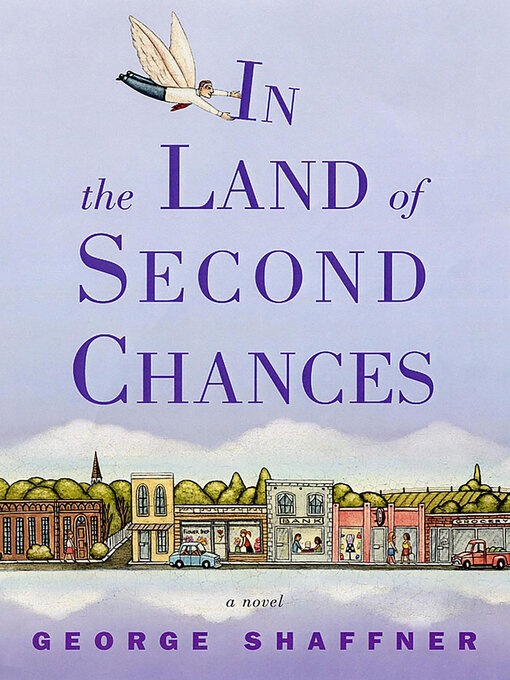 Title details for In the Land of Second Chances by George Shaffner - Wait list